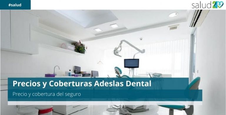 Adeslas Dental - Precios y Coberturas 34 Adeslas Dental – Precios y Coberturas