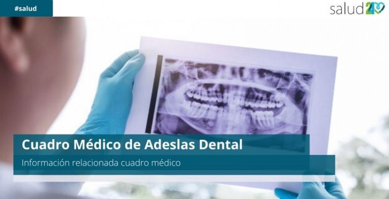 Cuadro Médico de Adeslas Dental 15 Cuadro Médico de Adeslas Dental