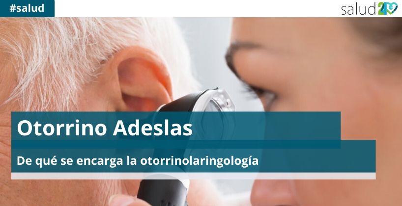Otorrino Adeslas